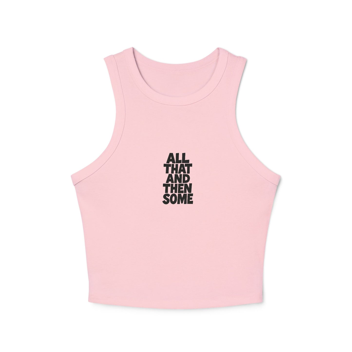 All That and Then Some Racerback Tank – Retro Sass Meets Modern Comfort
