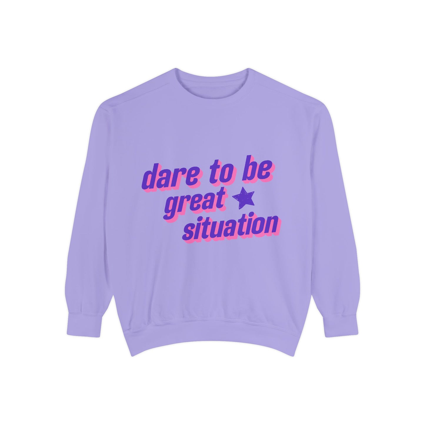 Dare to Be Great 80's inspired Sweatshirt