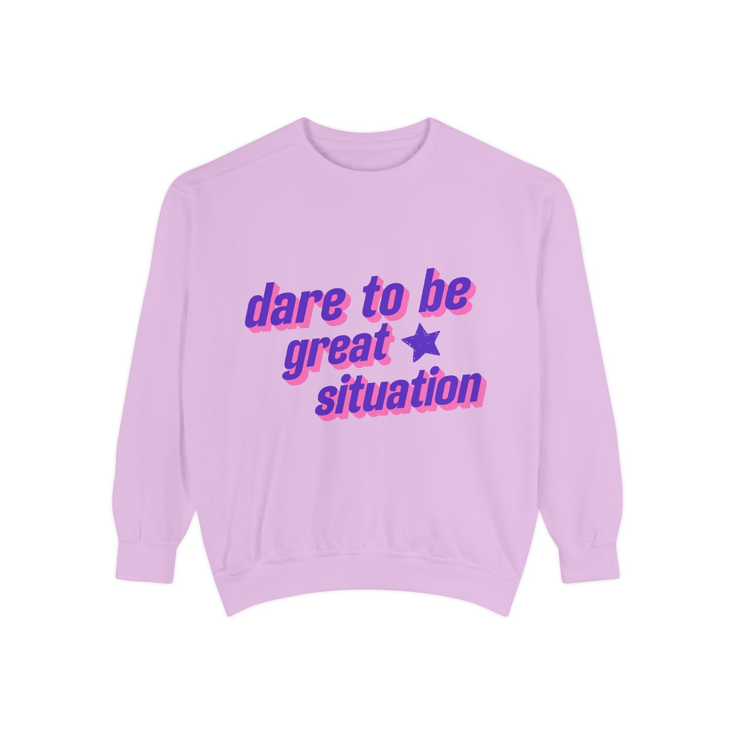 Dare to Be Great 80's inspired Sweatshirt