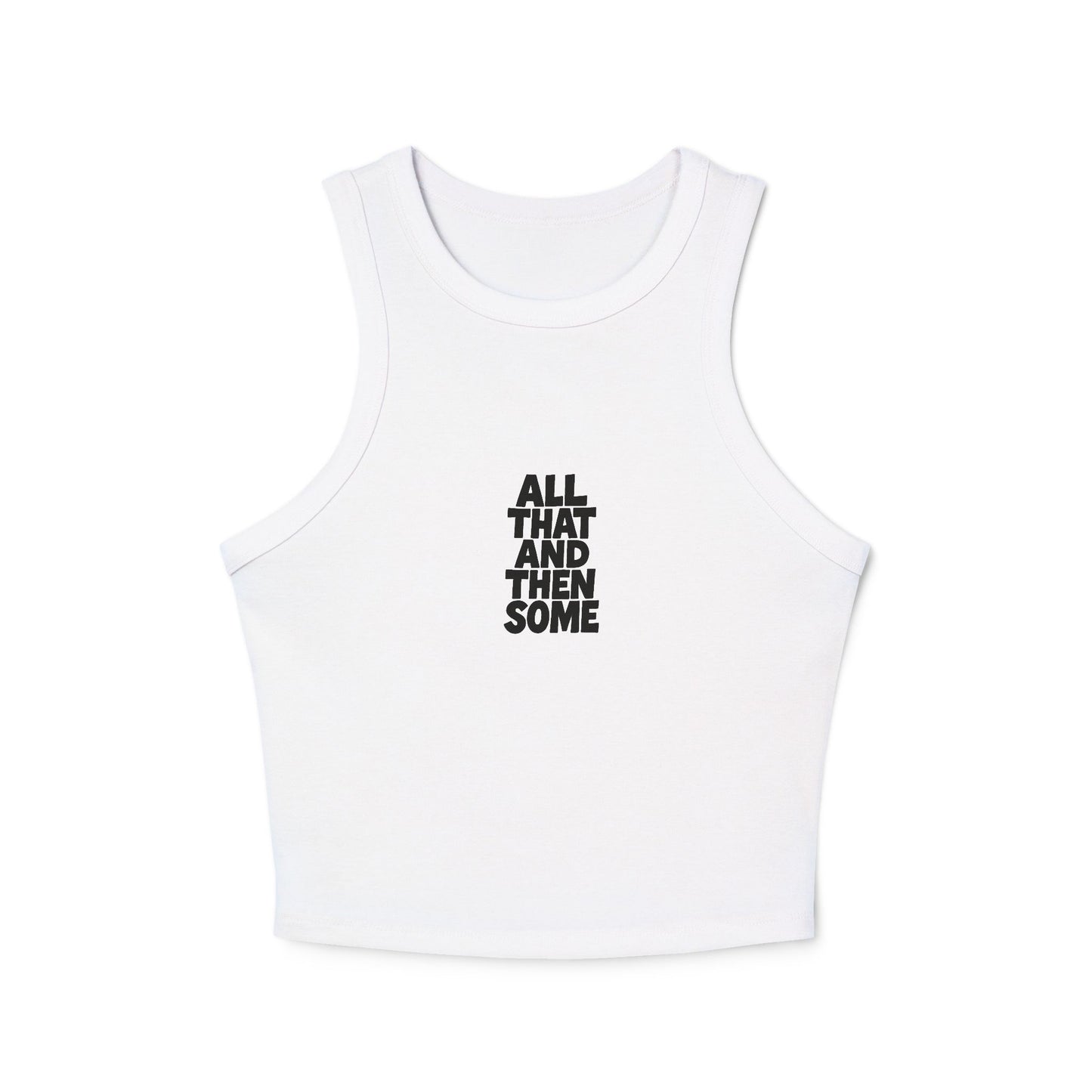 All That and Then Some Racerback Tank – Retro Sass Meets Modern Comfort