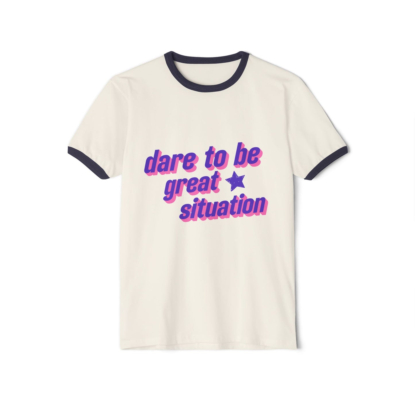 Dare to Be Great 90's inspired Ringer T-Shirt